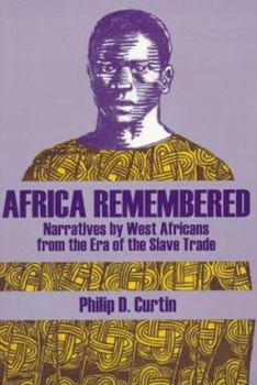 Paperback Africa Remembered: Narratives by West Africans from the Era of the Slave Trade Book