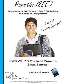 Paperback Pass the ISEE: Independent School Entrance Exam Study Guide and Practice Test Questions Book