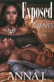 Paperback Exposed: When Good Wives Go Bad Book