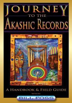 Paperback Journey to the Akashic Records: A Field Guide & Handbook Book