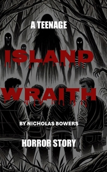 Paperback Island Wraith: A Teenage Horror Story Book