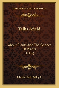 Talks Afield: About Plants And The Science Of Plants