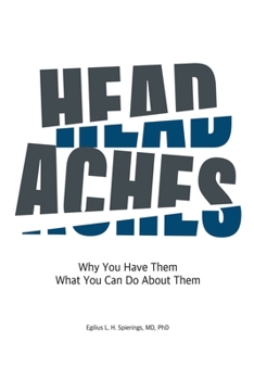 Paperback Headaches: Why You Have Them What You Can Do About Them Book