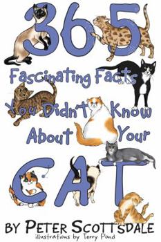 Paperback 365 Fascinating Facts You Didn't Know About Your Cat Book