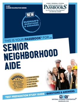 Paperback Senior Neighborhood Aide (C-2911): Passbooks Study Guide Book