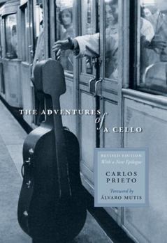 Hardcover The Adventures of a Cello: Revised Edition, with a New Epilogue Book