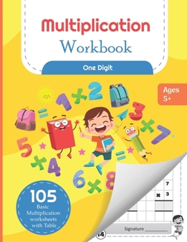 Paperback Multiplication Workbook One Digit: 105 Basic Multiplication Worksheets with Math Table For Kids 5-7 Years Book