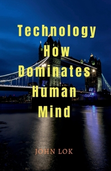 Paperback Technology How Dominates Human Mind Book