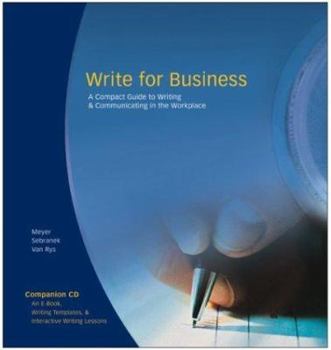 Hardcover Write for Business : A Compact Guide to Writing and Communicating in the Workplace Book