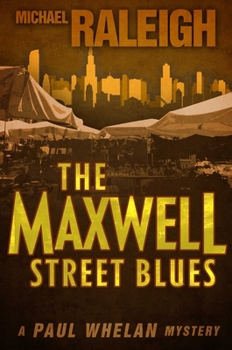 Paperback The Maxwell Street Blues: A Paul Whelan Mystery Book