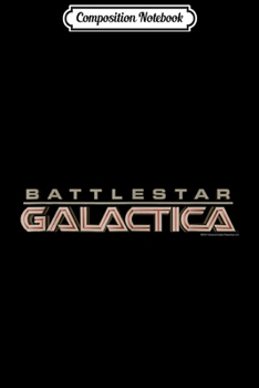 Paperback Composition Notebook: Battlestar Galactica Logo Comfortable - Official Journal/Notebook Blank Lined Ruled 6x9 100 Pages Book