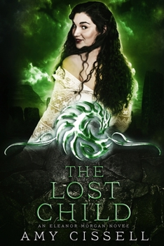 The Lost Child - Book #5 of the An Eleanor Morgan Novel