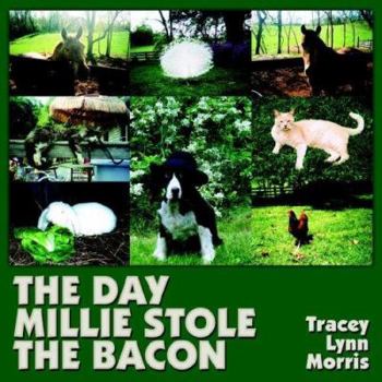 Paperback The Day Millie Stole the Bacon Book