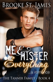 Me & Mister Everything - Book #4 of the Tanner Family