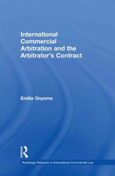Hardcover International Commercial Arbitration and the Arbitrator's Contract Book