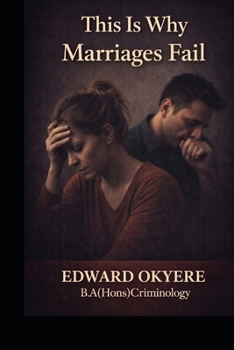 Paperback Why Marriages Fail: The Quiet Patterns That Destroy Commitment -- And How to Protect Your Peace Book
