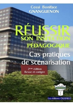 Paperback Reussir Son Inspection Pedagogique: Cas pratiques de scénarisation [French] Book