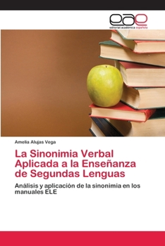 Paperback La Sinonimia Verbal Aplicada a la Enseñanza de Segundas Lenguas [Spanish] Book