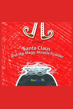 Paperback Santa Claus and the Magic Miracle Powder Book