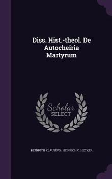 Hardcover Diss. Hist.-Theol. de Autocheiria Martyrum Book