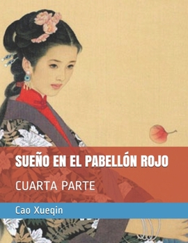 Paperback Sueño En El Pabellón Rojo: Parte IV [Spanish] Book