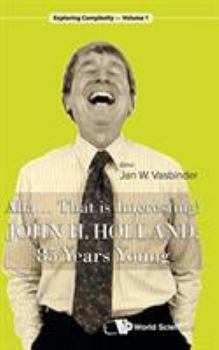 Hardcover Aha..... That Is Interesting!: John Holland, 85 Years Young Book