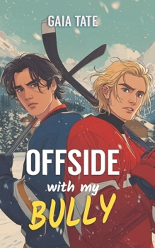 Paperback Offside with My Bully: MM Bully Romance Book