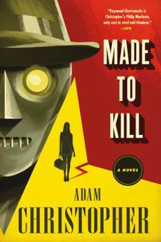 Made to Kill - Book #1 of the Ray Electromatic Mysteries