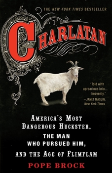 Paperback Charlatan: America's Most Dangerous Huckster, the Man Who Pursued Him, and the Age of Flimflam Book