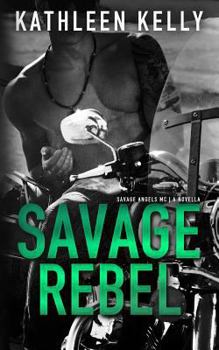 Paperback Savage Rebel: A Savage Angels MC Novella Book
