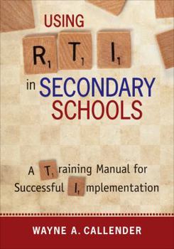 Paperback Using Rti in Secondary Schools: A Training Manual for Successful Implementation Book