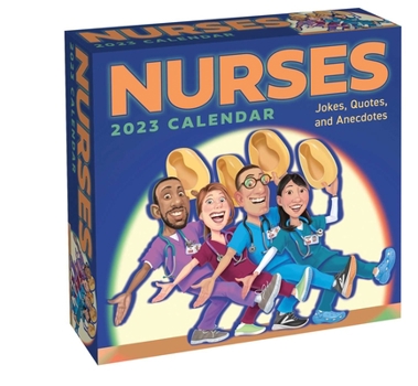 Calendar Nurses 2023 Day-To-Day Calendar: Jokes, Quotes, and Anecdotes Book
