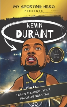 Paperback My Sporting Hero: Kevin Durant: Learn all about your favorite NBA star Book