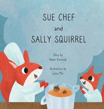 Hardcover Sue Chef and Sally Squirrel Book