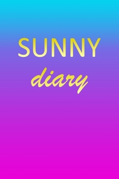 Sunny: Journal Diary | Personalized First Name Personal Writing | Letter S Blue Purple Pink Gold Effect Cover | Daily Diaries for Journalists & ... Taking | Write about your Life & Interests