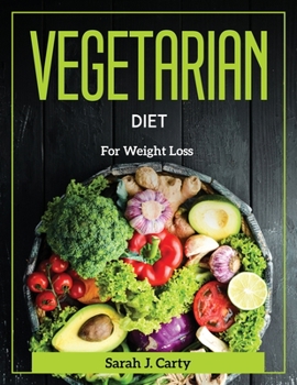 Paperback Vegetarian Diet: For Weight Loss Book