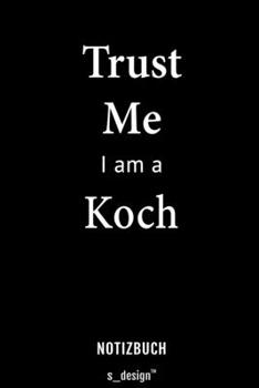 Notizbuch für Köche / Koch / Köchin: Originelle Geschenk-Idee [120 Seiten liniertes blanko Papier] (German Edition)