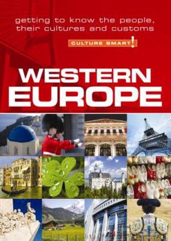 Paperback Western Europe - Culture Smart!: The Essential Guide to Customs & Culture Book
