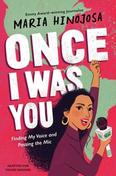 Hardcover Once I Was You -- Adapted for Young Readers: Finding My Voice and Passing the Mic Book