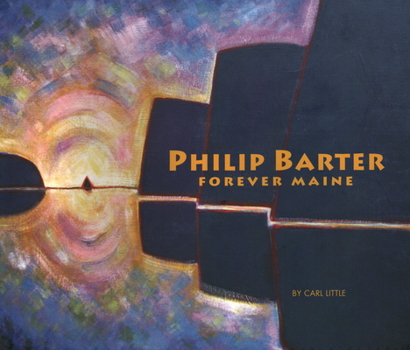 Hardcover Philip Barter: Forever Maine Book