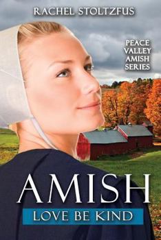 Paperback Amish Love Be Kind Book