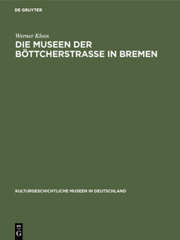 Hardcover Die Museen Der Böttcherstraße in Bremen [German] Book