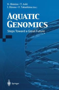 Paperback Aquatic Genomics: Steps Toward a Great Future Book
