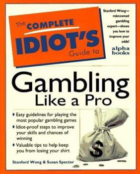 Paperback Complete Idiot's Guide to Gambling Like a Pro Book