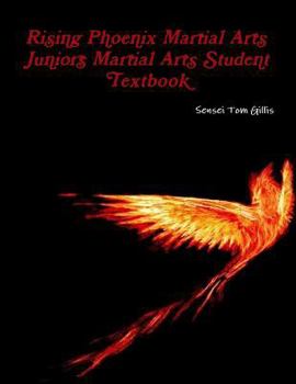 Paperback Rising Phoenix Martial Arts Juniors Martial Arts Student Textbook Book
