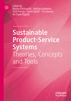 Sustainable Product-Service Systems: Theories, Concepts and Tools