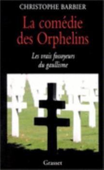 Paperback La comédie des orphelins [French] Book