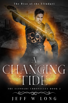 Paperback A Changing Tide: The Rise of the Elindari Book