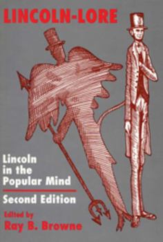 Paperback Lincoln-Lore: Lincoln in the Popular Mind Book