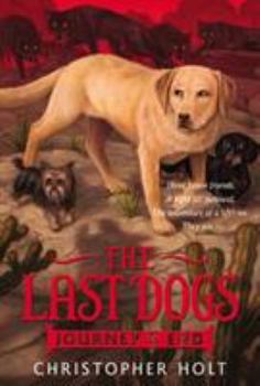 Paperback The Last Dogs: Journey's End Book